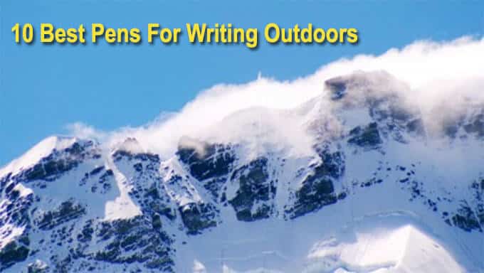 10 Best Pens for Writing Outdoors