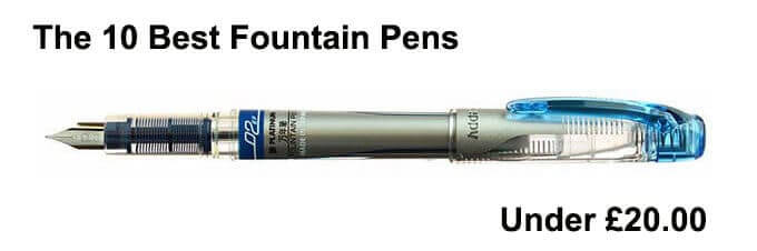 10 Best Fountain Pens Under 20.00