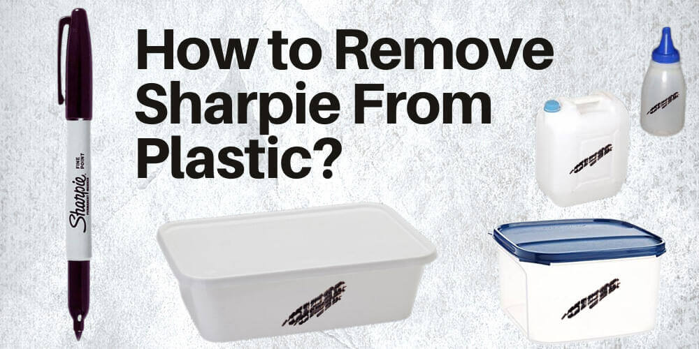How to Remove Sharpie From Plastic 1