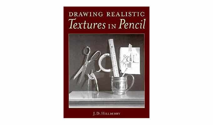 Drawing Realistic Textures in Pencil by J.D Hillary