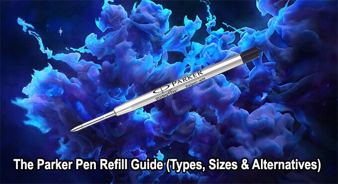 Parker Pen Refill Guide