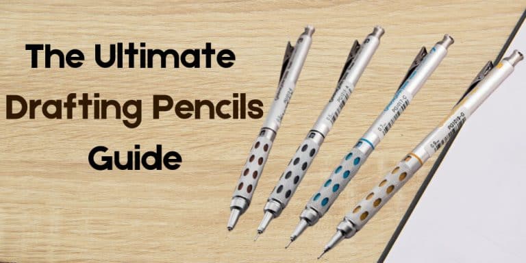 The Ultimate Drafting Pencils Guide 1
